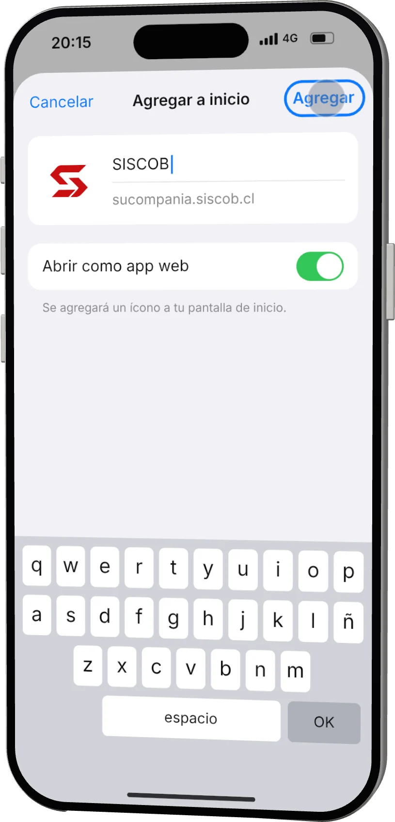 Ventana Agregar a inicio con el nombre SISCOB, la dirección sucompania.siscob.cl y el interruptor Abrir como app web activado; el dedo toca Agregar.